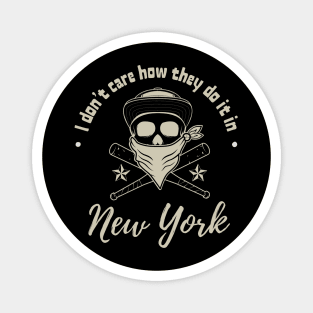 I Don't Care New York Magnet